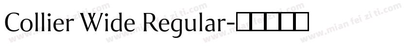 Collier Wide Regular字体转换